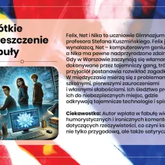 Felix, Net i Nika rozwiązują zagadkę gangu w Warszawie. To streszczenie lektury "Felix, Net i Nika oraz gang niewidzialnych ludzi" opisuje przygody trójki przyjaciół.