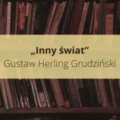 Streszczenie szczegółowe "Inny świat" Gustawa Herlinga Grudzińskiego. Książki na półce tworzą tło dla tego przejmującego opisu innego świata.