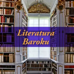 Wnętrze biblioteki z mnóstwem książek. Napis "Literatura Baroku" sugeruje najważniejsze informacje o tej epoce.