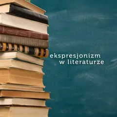 Stos książek na tle tablicy, na której widnieje napis "ekspresjonizm w literaturze".