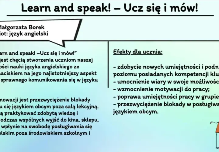 Innowacja "Learn and speak!" kładzie nacisk na praktyczny aspekt nauki angielskiego, by przełamać blokady w komunikacji.