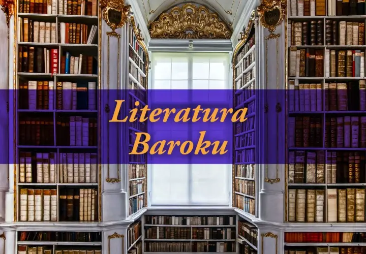 Wnętrze biblioteki z mnóstwem książek. Napis "Literatura Baroku" sugeruje najważniejsze informacje o tej epoce.