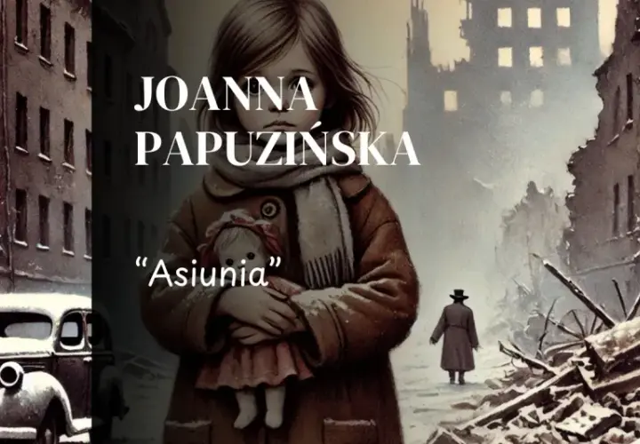 Dziewczynka z lalką "Asiunią" na tle zniszczonego miasta. Streszczenie lektury Asiunia.