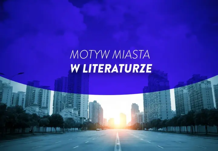 Motyw miasta w lekturach: nowoczesne budynki i ulica oświetlona zachodzącym słońcem.