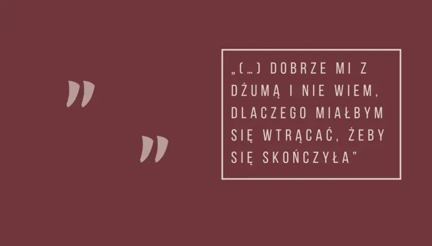 Cytat z "Dżumy" Camusa: "Dobrze mi z dżumą i nie wiem, dlaczego miałbym się wtrącać, żeby się skończyła". Egzystencjalizm w obliczu zarazy.