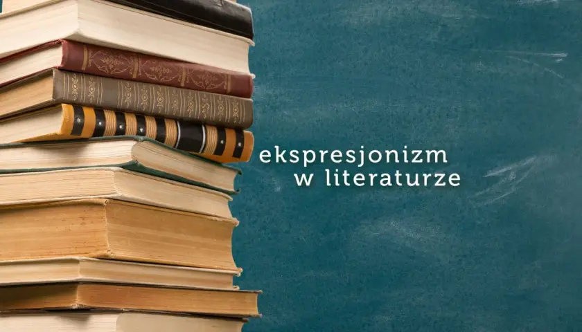 Stos książek na tle tablicy, na której widnieje napis "ekspresjonizm w literaturze".