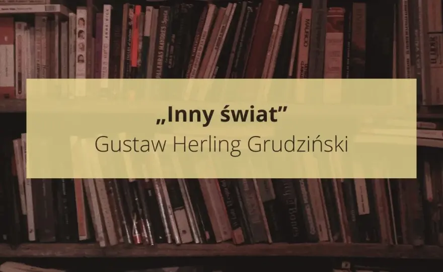 Inny świat - szczegółowe streszczenie lektury