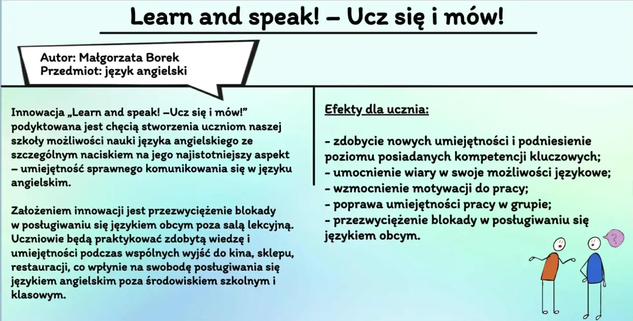 Innowacja "Learn and speak!" kładzie nacisk na praktyczny aspekt nauki angielskiego, by przełamać blokady w komunikacji.