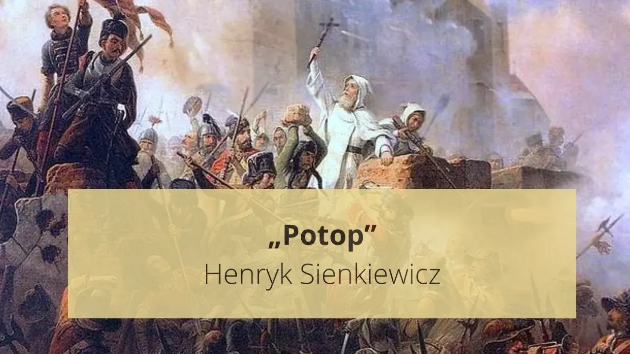 Obraz przedstawia scenę bitwy z powieści "Potop" Henryka Sienkiewicza. Najważniejsze informacje o tej epickiej historii.